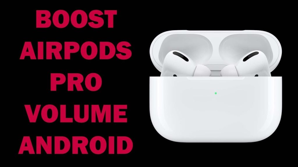 How to Turn Up Volume on AirPods on Android