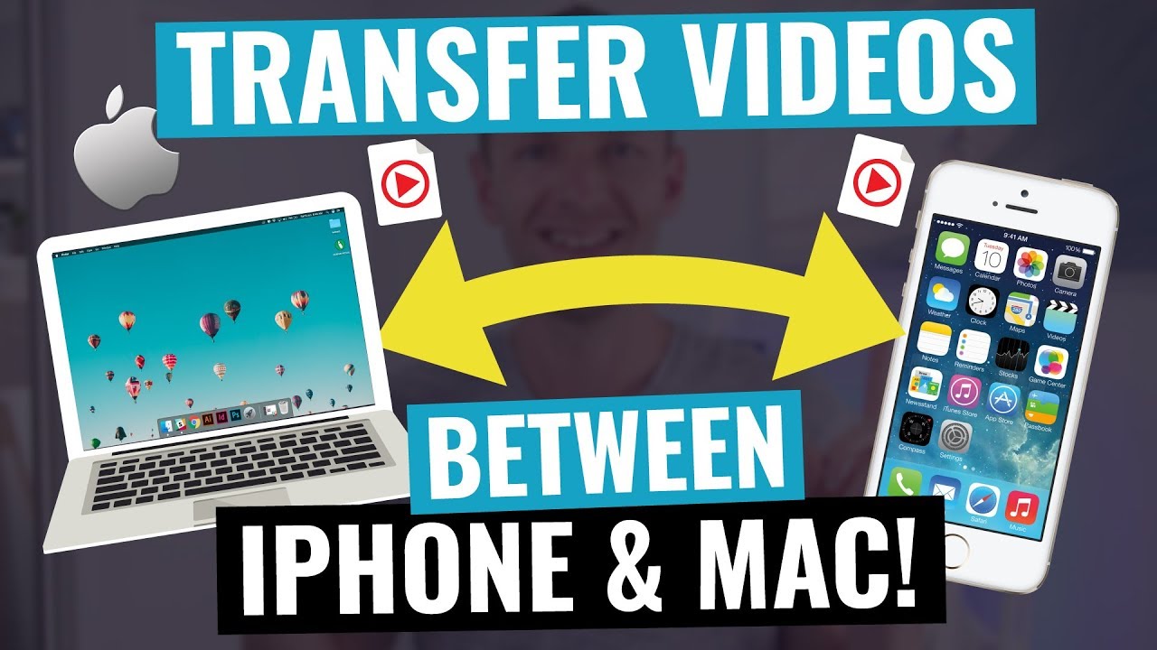 How to Transfer Videos from iPhone to Macbook