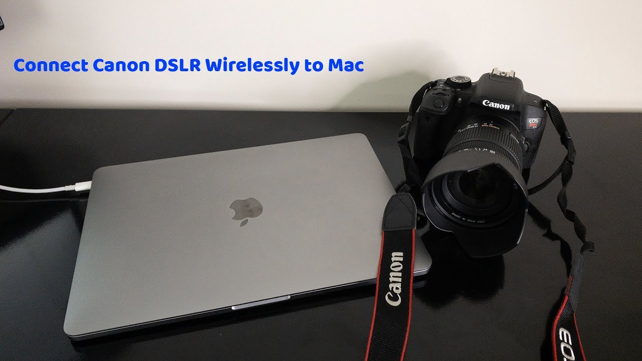 how to connect canon camera to macbook 1713355468