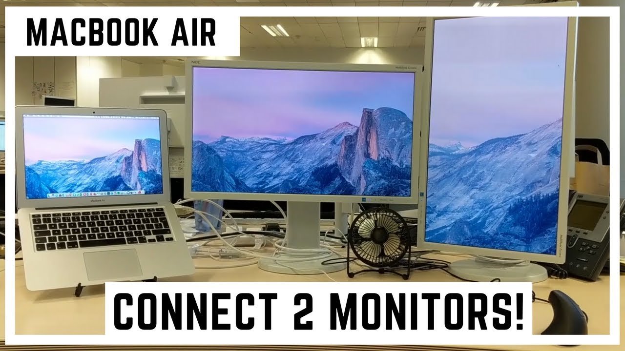 how to connect dual monitors to macbook air 1713355222