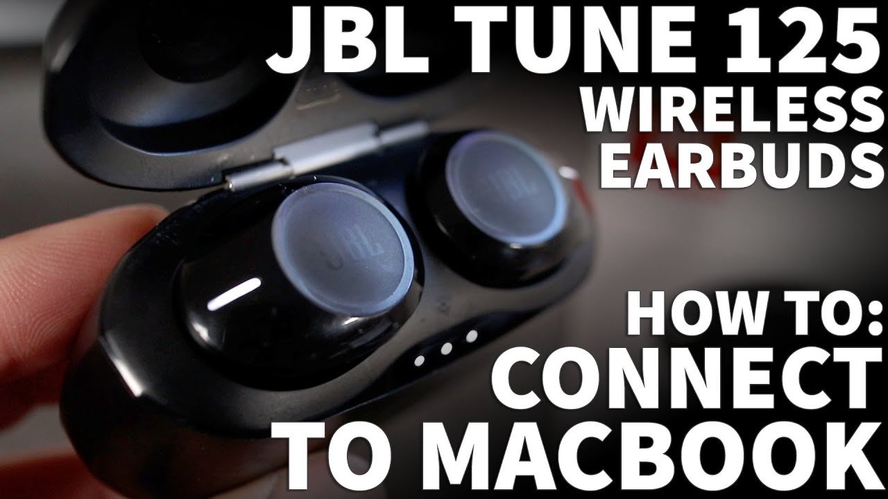 how to connect jbl earbuds to macbook 1713356415